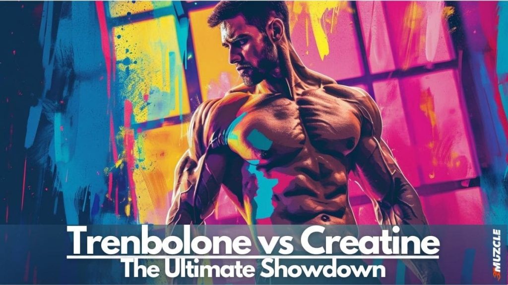 Tren vs Creatine Key Image