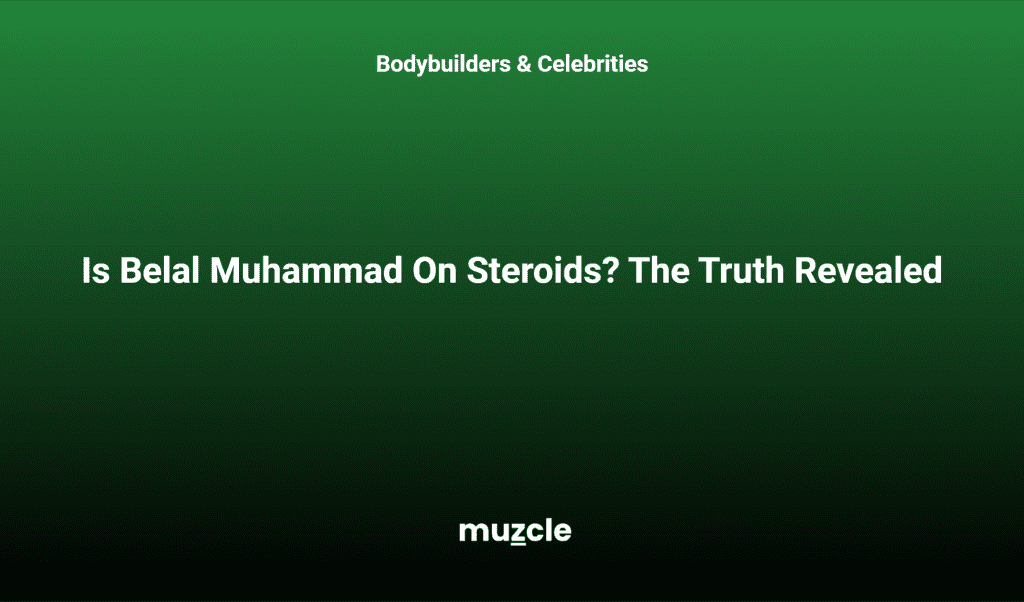Is Belal Muhammad On Steroids? The Truth Revealed