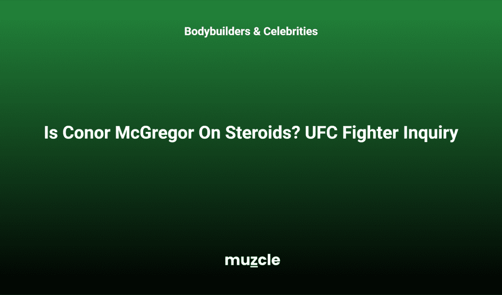 Is Conor Mcgregor On Steroids? Ufc Fighter Inquiry